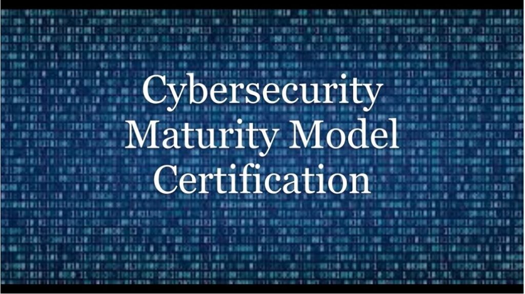 Cybersecurity Maturity Model Certification